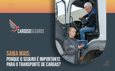 Saiba mais: Porque o seguro é importante para o transporte de cargas?￼
